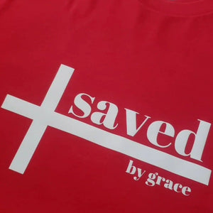 Saved By Grace T-Shirt